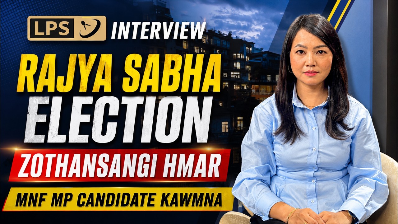RAJYA SABHA ELECTION : MNF MP CANDIDATE ZOTHANSANGI HMAR KAWMNA