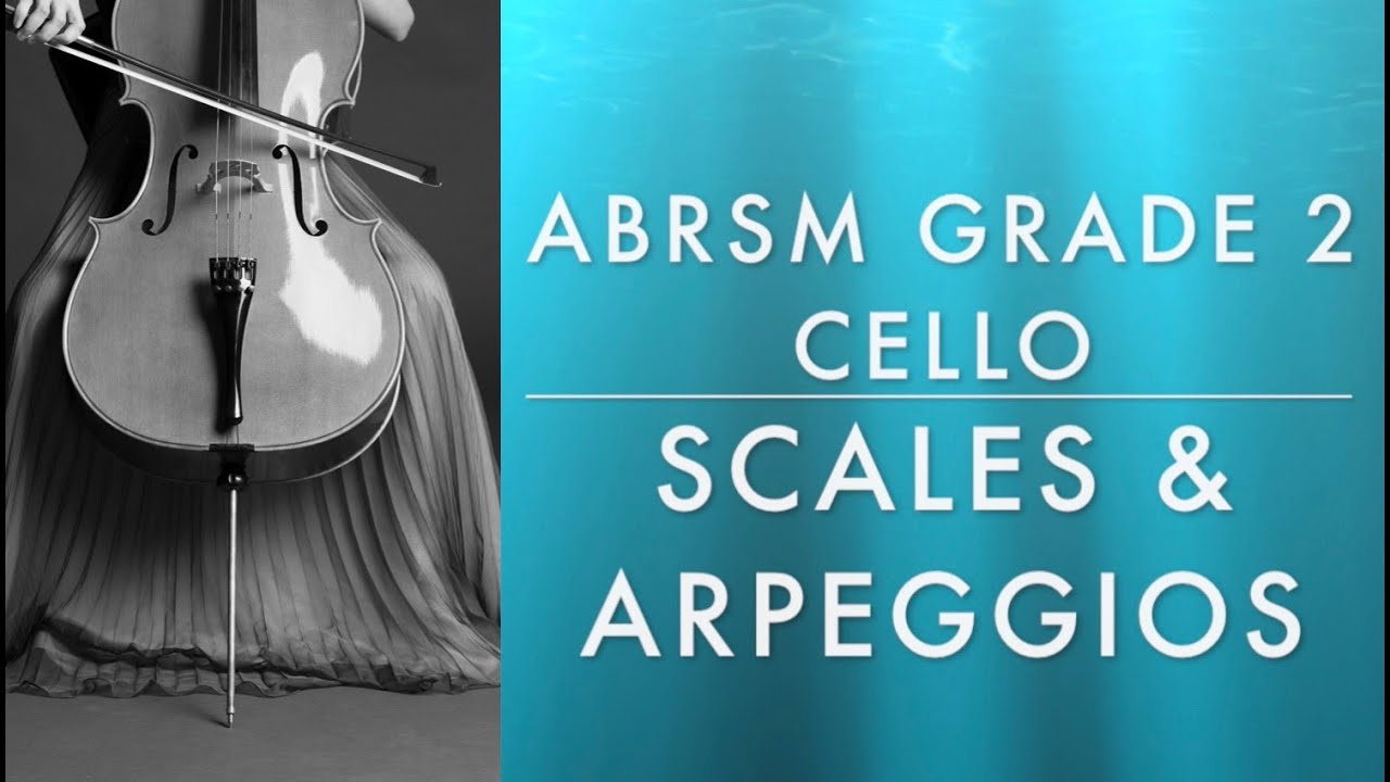 ABRSM Grade 2 Cello Scales and Arpeggios tutorial by Stella Yu