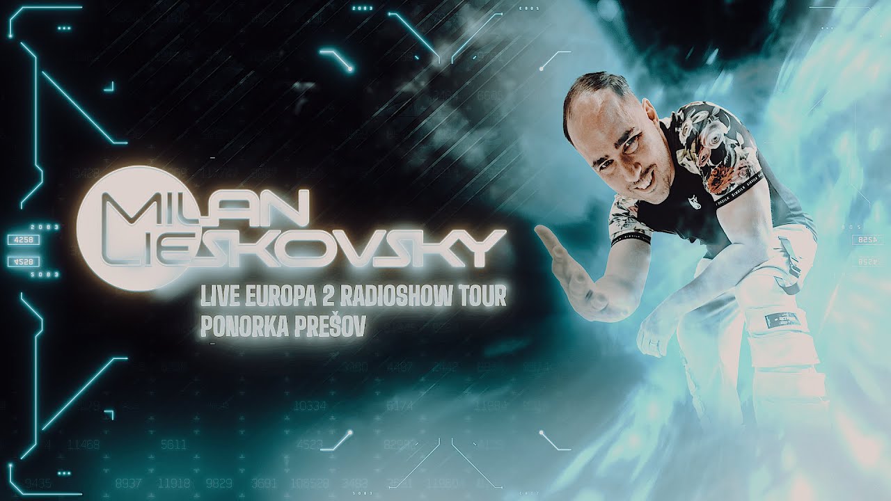 Milan Lieskovsky Live | Europa2 Radioshow Tour / Ponorka Pre&scaron;ov 2023