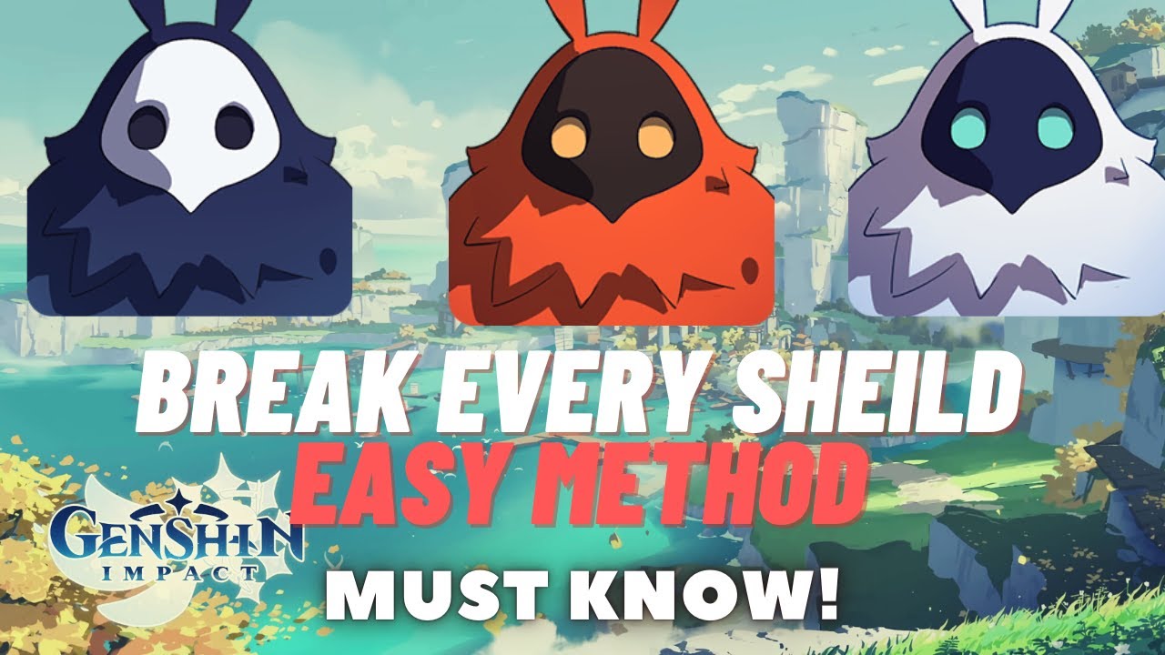 HOW TO BREAK EVERY SHIELD WITH THIS EASY METHOD GENSHIN IMPACT