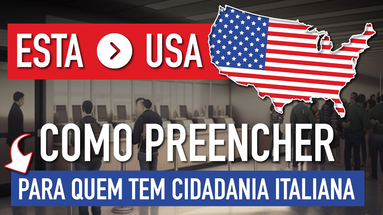 Cidadania Italiana para Estados Unidos (Visto ESTA - Eletronic System for Travel Authorization)