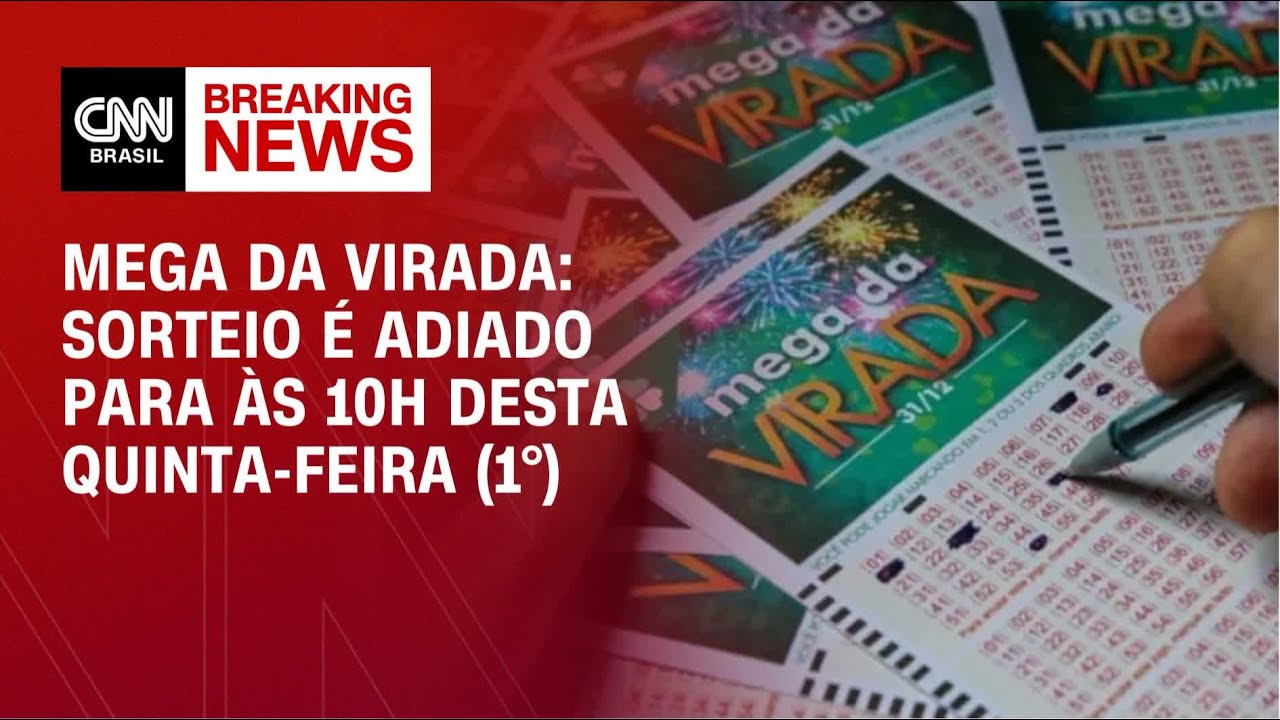 Sorteio da Mega da Virada 2025 &eacute; adiado para quinta-feira (1&ordm;) | CNN BRASIL