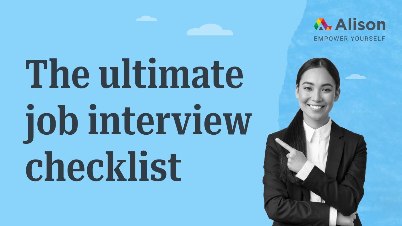 How to prepare for an interview - the ultimate job interview checklist!