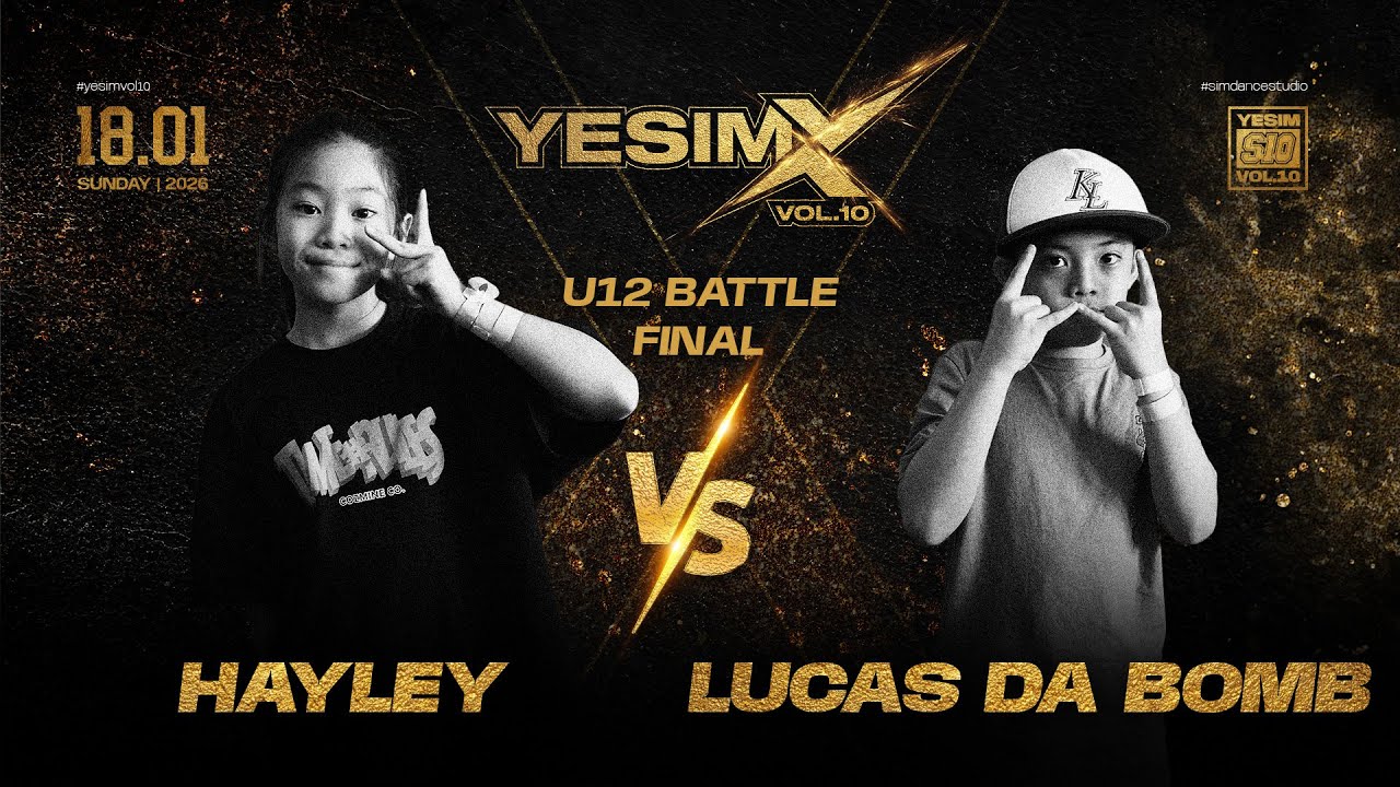 Hayley VS Lucas Da Bomb | U12 Battle FINAL | Yesim vol.10 Malaysia