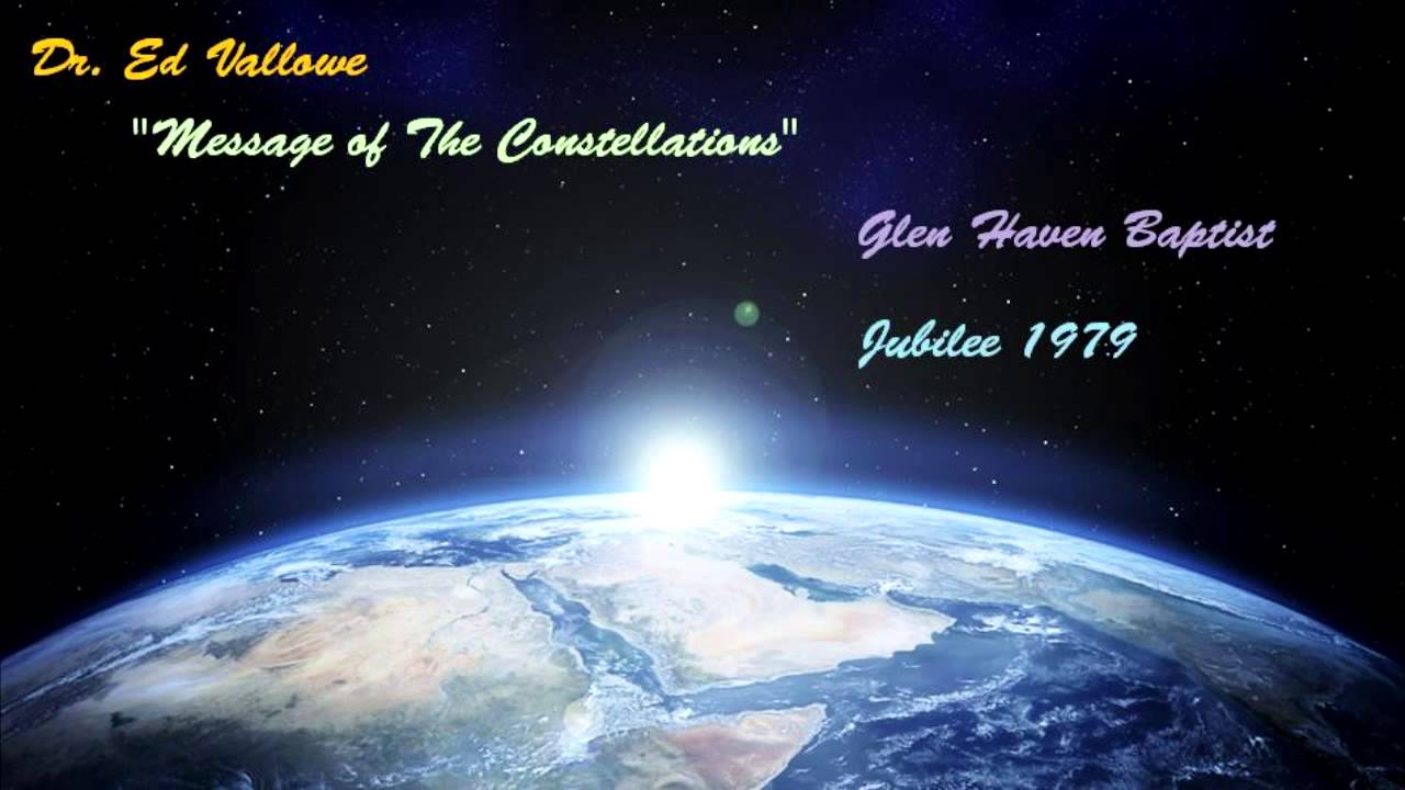 Glen Haven Baptist Church - Jubilee 1979  - Dr. Ed Vallowe - Message of The Constellations