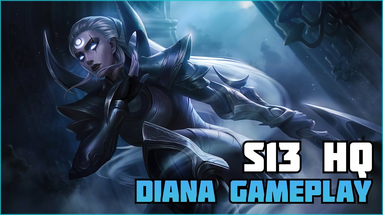 🌙S13 HQ Diana Mid Gameplay 3