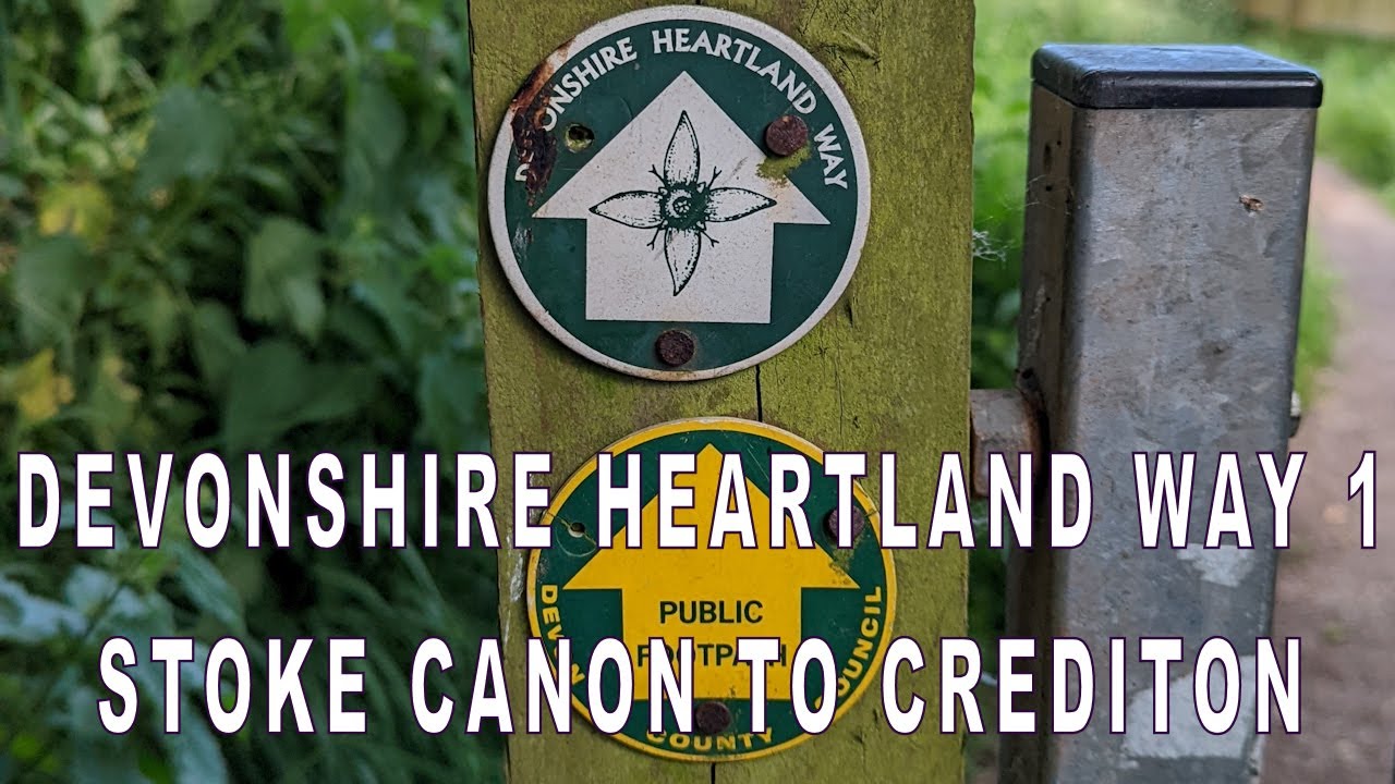 The Devonshire Heartland Way pt1 - Stoke Canon to Crediton