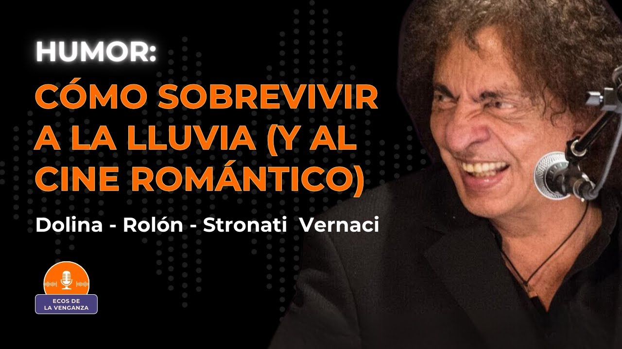 Cómo sobrevivir a la lluvia y al cine romántico según Alejandro Dolina, Rolón y Stronati (1998)
