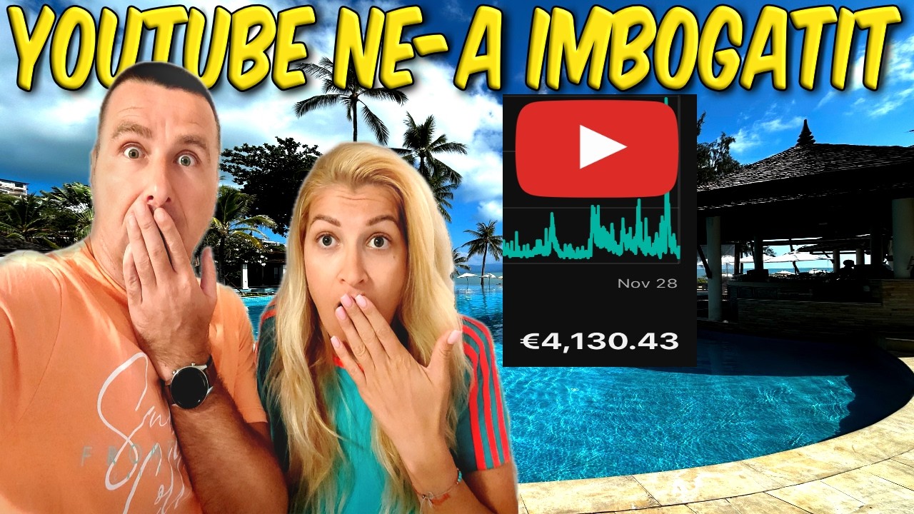 Cum NE-AM ÎMBOGĂȚIT din YOUTUBE și CÂT CÂȘTIGĂM PE LUNĂ | Bruxelles