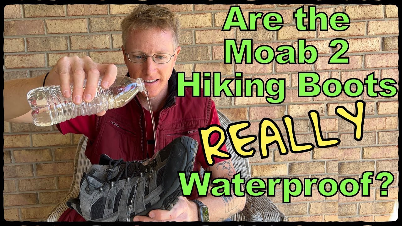 Are the Merrell Moab 2 Boots REALLY waterproof?!