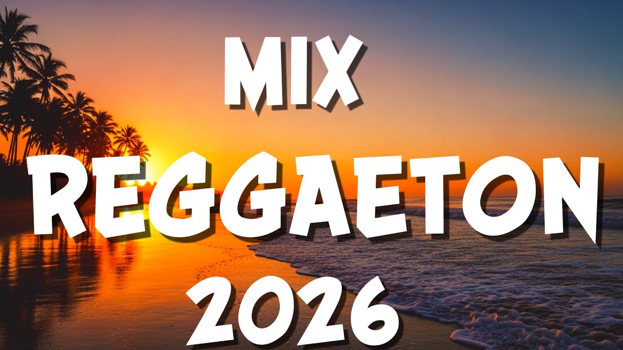 Lo Más Nuevo del Reggaeton 2026 🎶 Reggaeton Mix | Música Latina