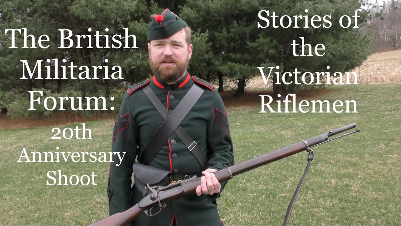 The British Militaria Forum 20th Anniversary Shoot: Stories of the Victorian Riflemen