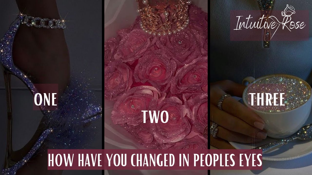 HOW HAVE YOU CHANGED IN PEOPLES EYES**Pick A Card**😮‍💨🪼🎧👊🏾💳🧡😬🏃🏽‍♀️‍➡️👀🙈🌹✨