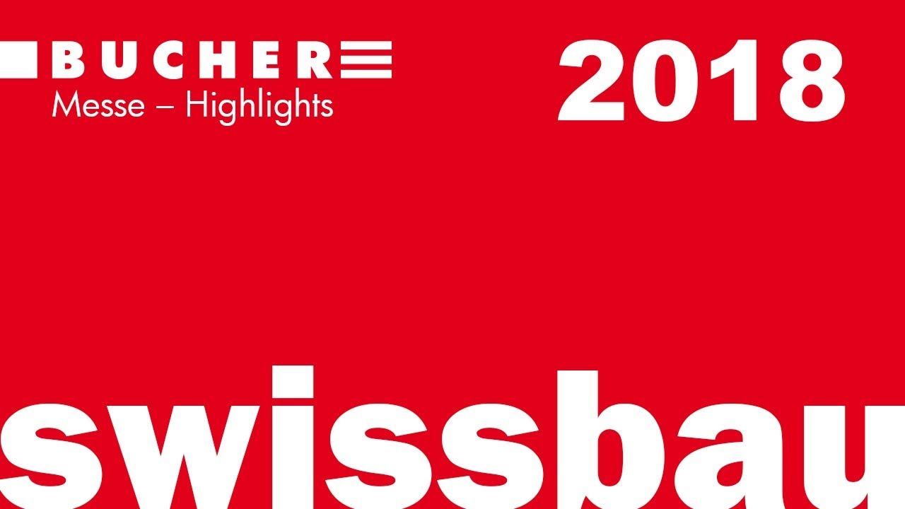 Messe-Highlights von BUCHER an der Swissbau 2018 in Basel
