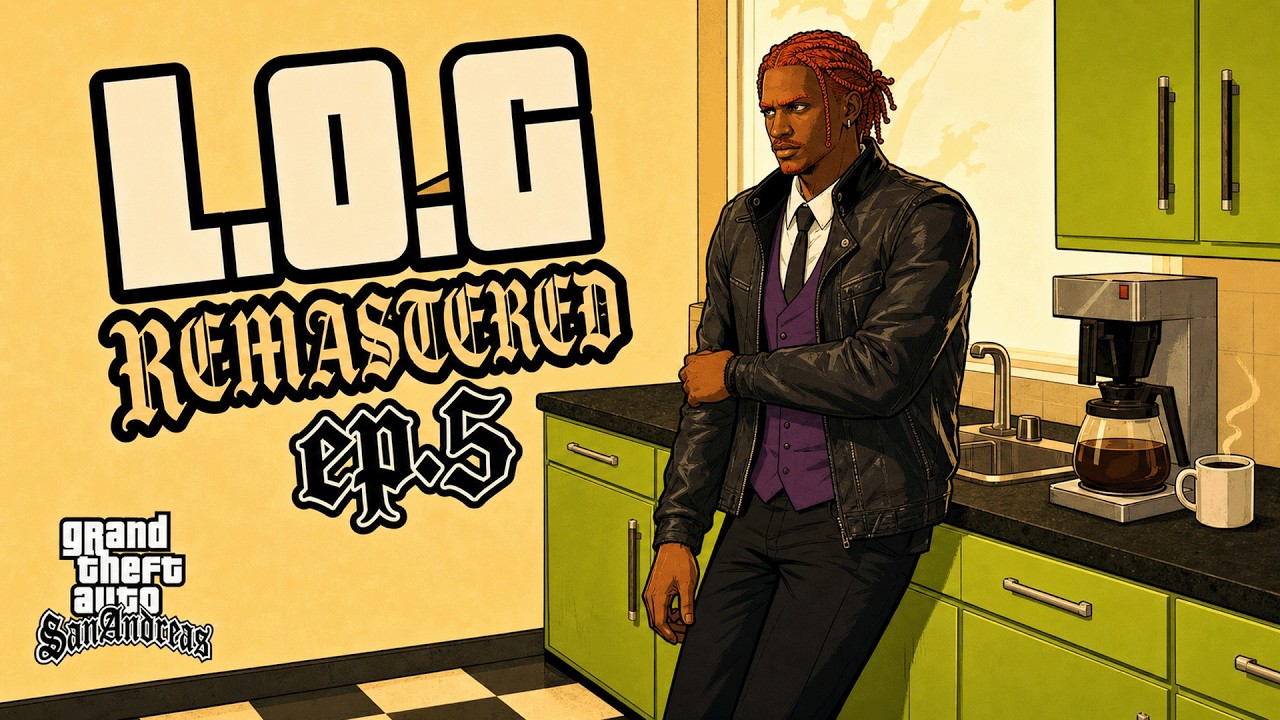 L.O.G REMASTERED - EP. 5 @ParisPlatynov