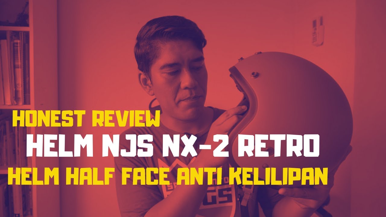 Helm Retro NJS NX-2, Salah Satu Helm Retro Terbaik Dalam Negeri!