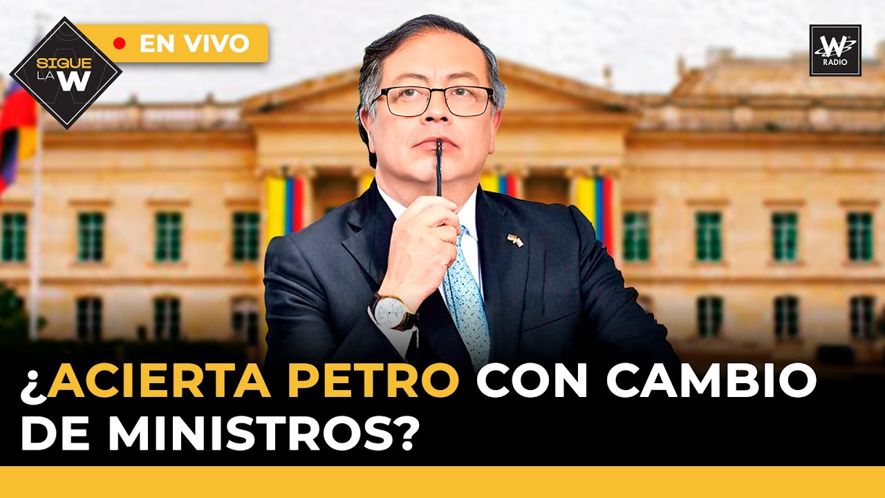 Debate: ¿Acierta Petro con cambio de ministros?/ El tubo de 2 billones para llevar agua a La Guajira