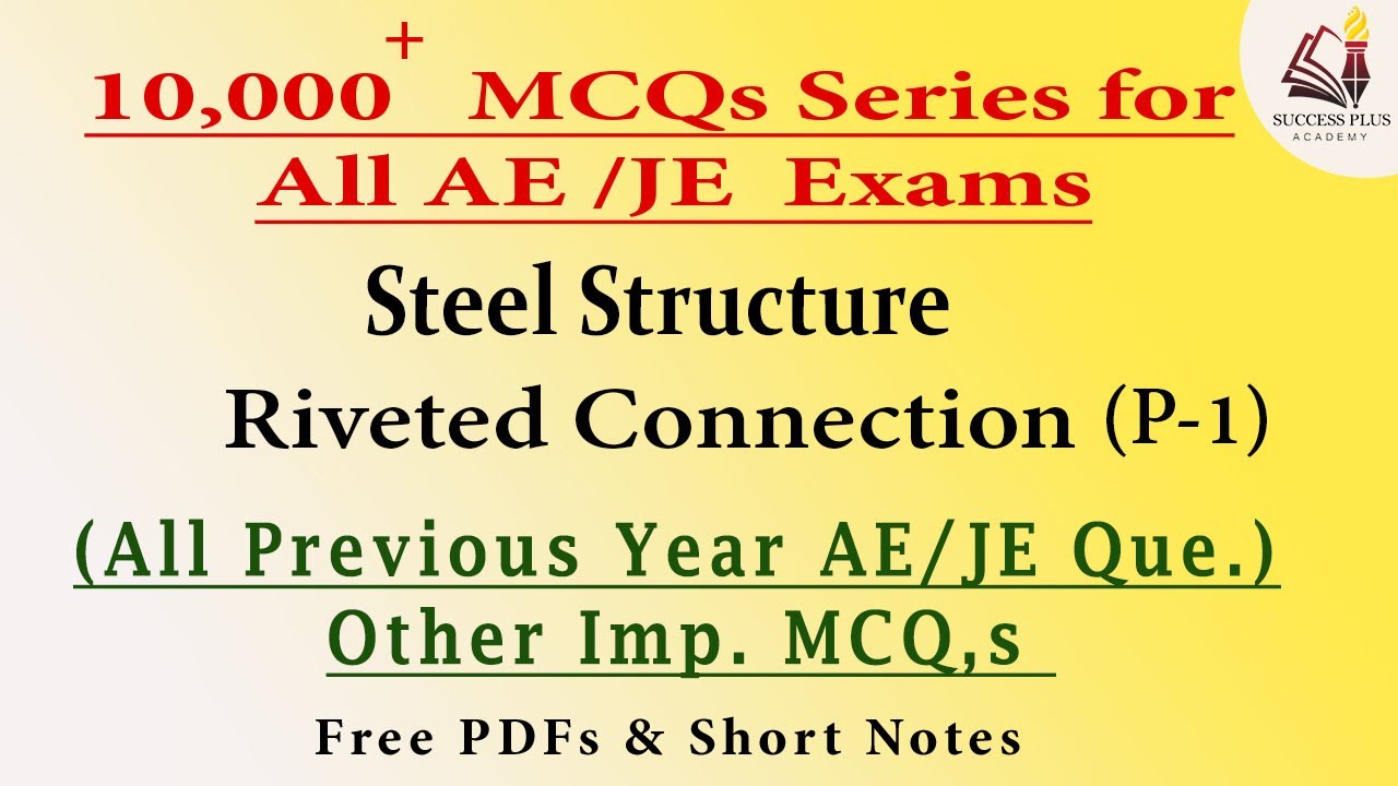 Riveted Connection (Part-1) - Steel Structure, Questions Series for All AE/JE Exams