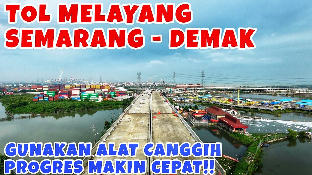TOL MELAYANG SEMARANG - DEMAK‼️Alat Canggih Sudah Di Titik Terakhir
