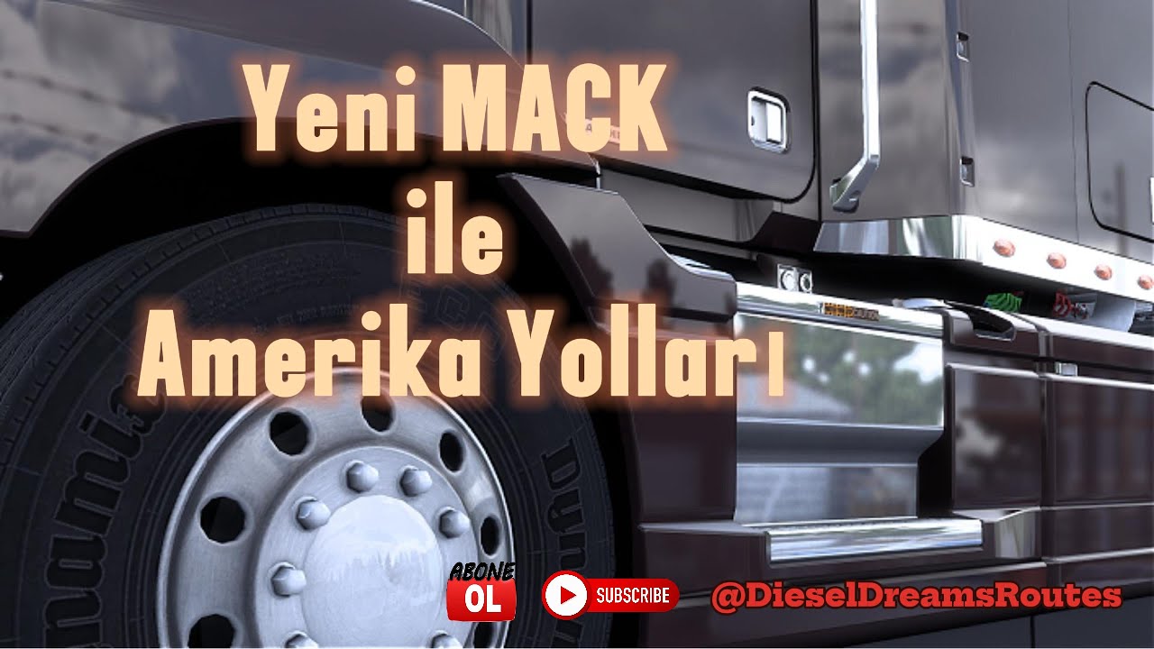 ATS yeni MACK ile AMERİKA Yolları