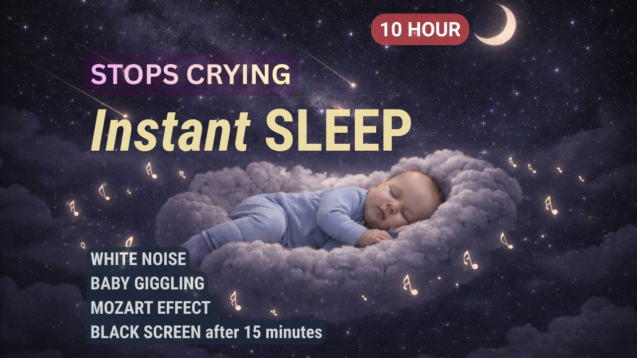 10 Hours Mozart and Brahms Lullaby 👶💫 Sleep Music for Babies Brain Development with White Noise