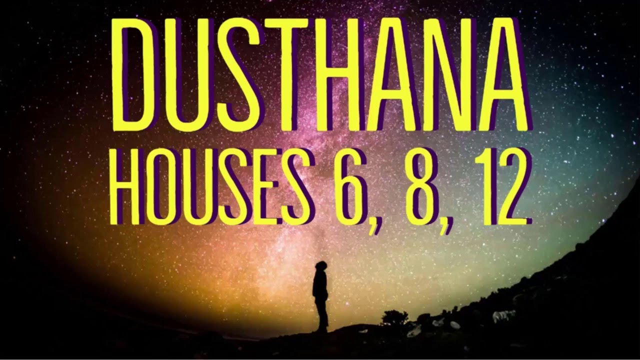 6/8/12 Bad/DUSHTHANA/ Houses WITH DEBTS, ACCIDENTS,LOSSES Converted to PROFITABLE Excellent Houses.