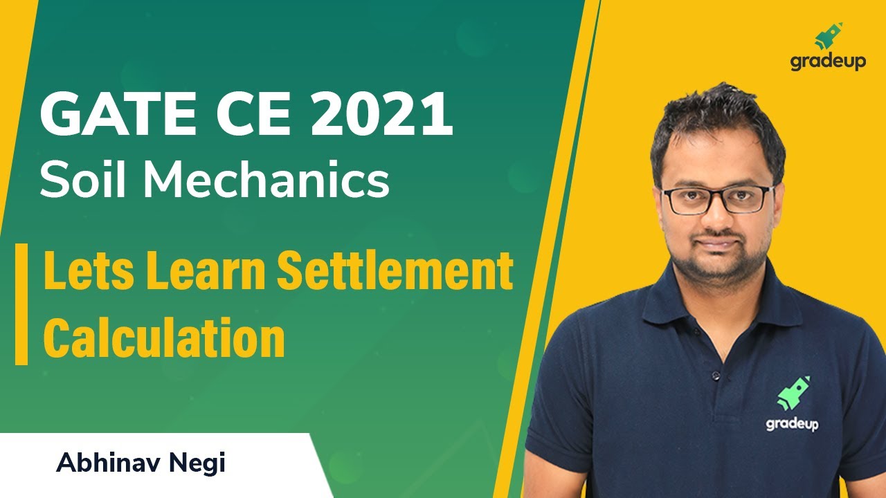 Settlement Calculation | Soil Mechanics | GATE 2021 | Abhinav Sir | Gradeup
