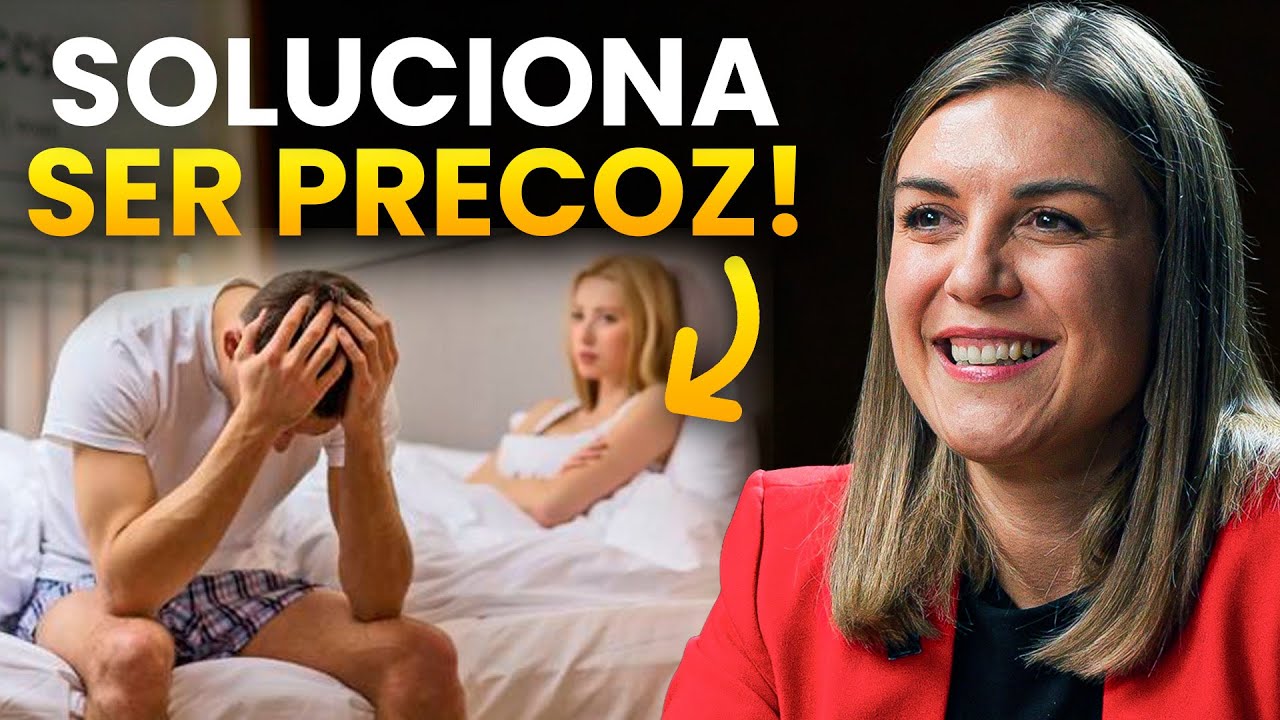 Cómo Solucionar la Eyaculación precoz y Tener el mejor sexo de tu Vida (Sexóloga)
