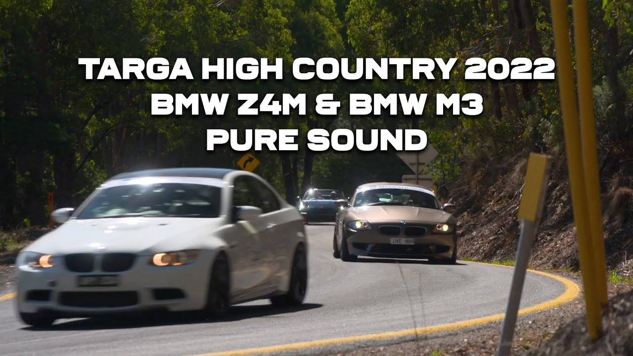TARGA High Country 2022 (Tour) - BMW Z4M & M3, Pure Sound