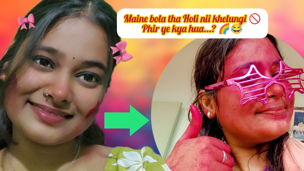 Maine bola tha Holi nii khelungi 🚫... || Phir ye kya hua 🌈😂 || #vlog #holi 