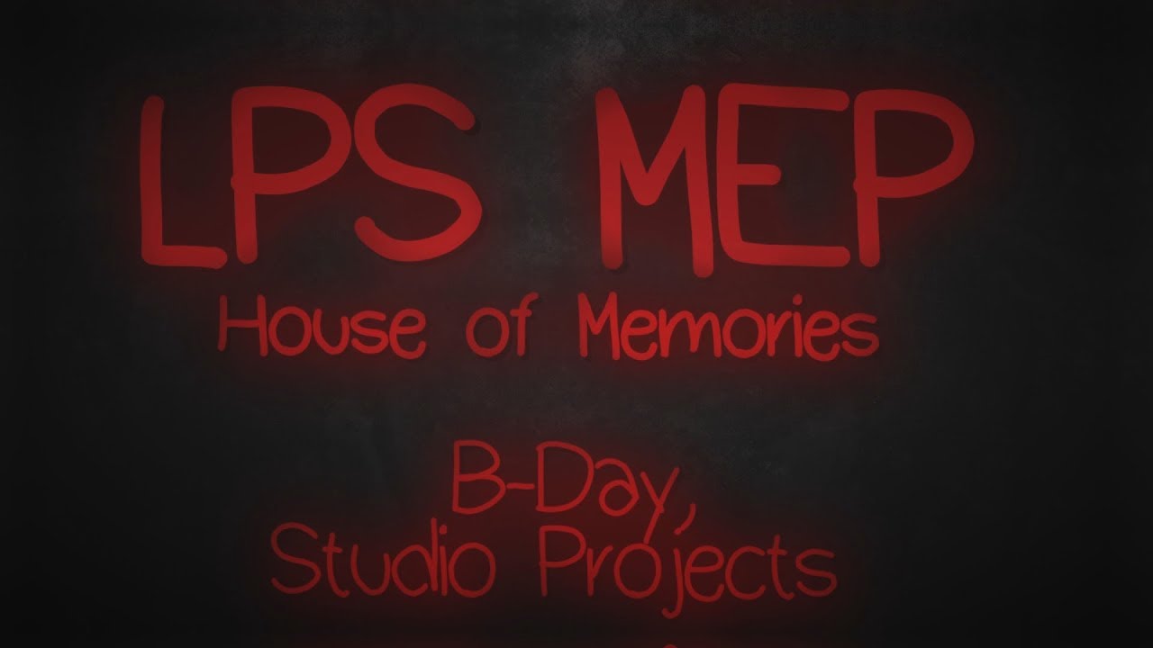 『SLP』 House of Memories - LPS MEP [Happy Halloween & B-Day Studio]