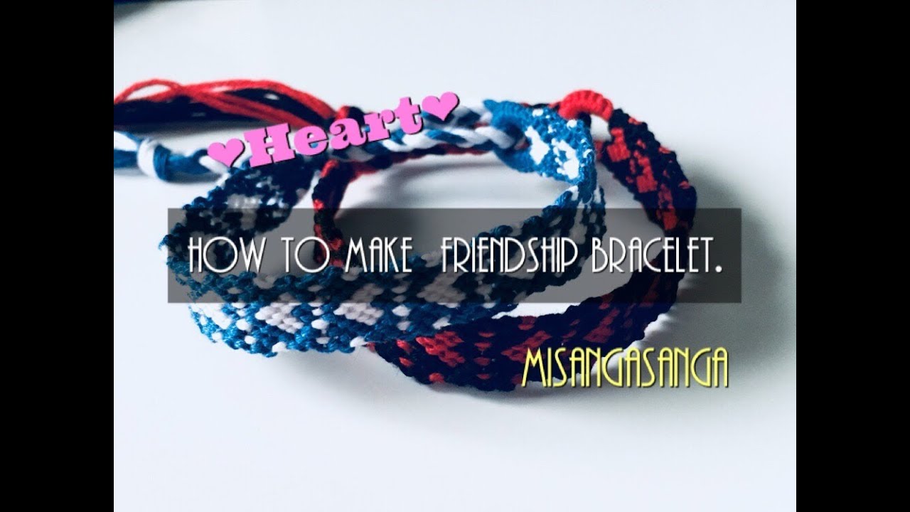 【簡単】ハートのミサンガ❤︎How to make friendship bracelet.〜Heart pattern,easy〜