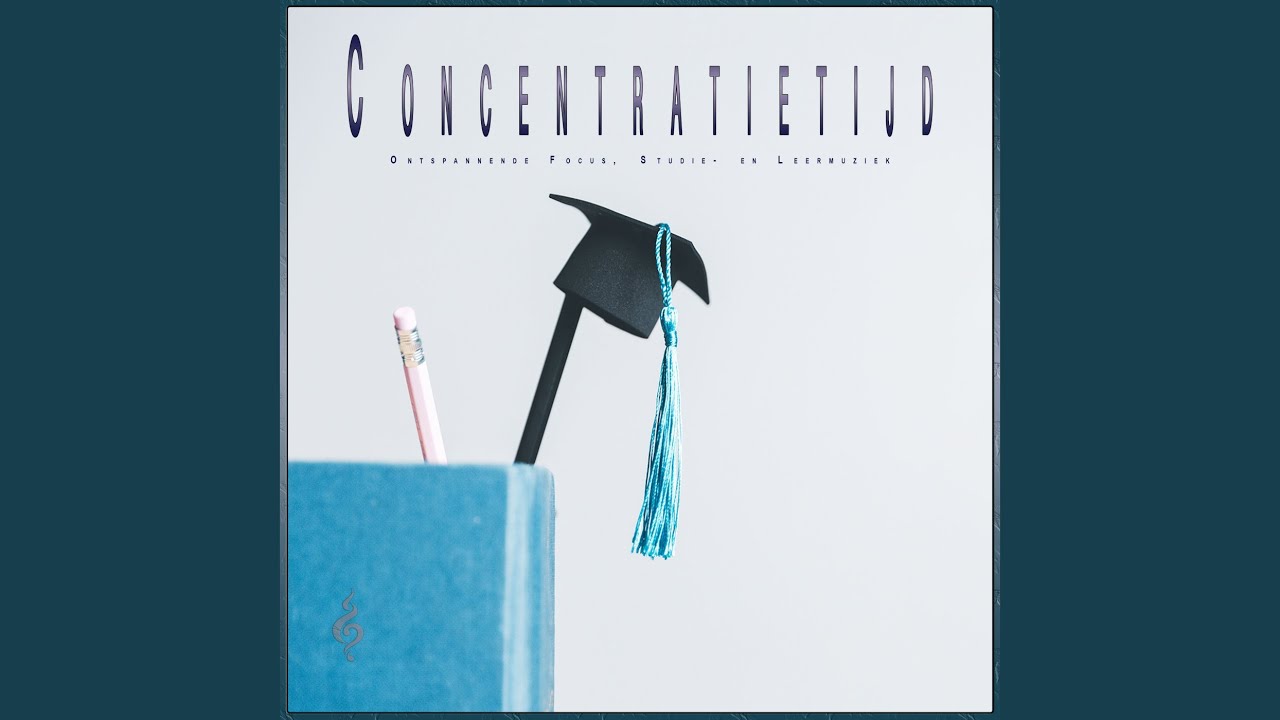 Muziek voor focus en concentratie - Studiehulp