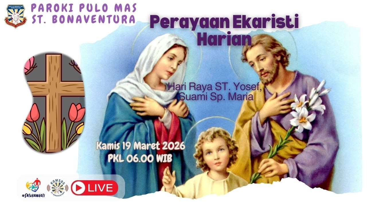 Misa Harian, Kamis 19 Maret 2026 06.00 WIB, Paroki Pulo Mas,St.Bonaventura-KAJ