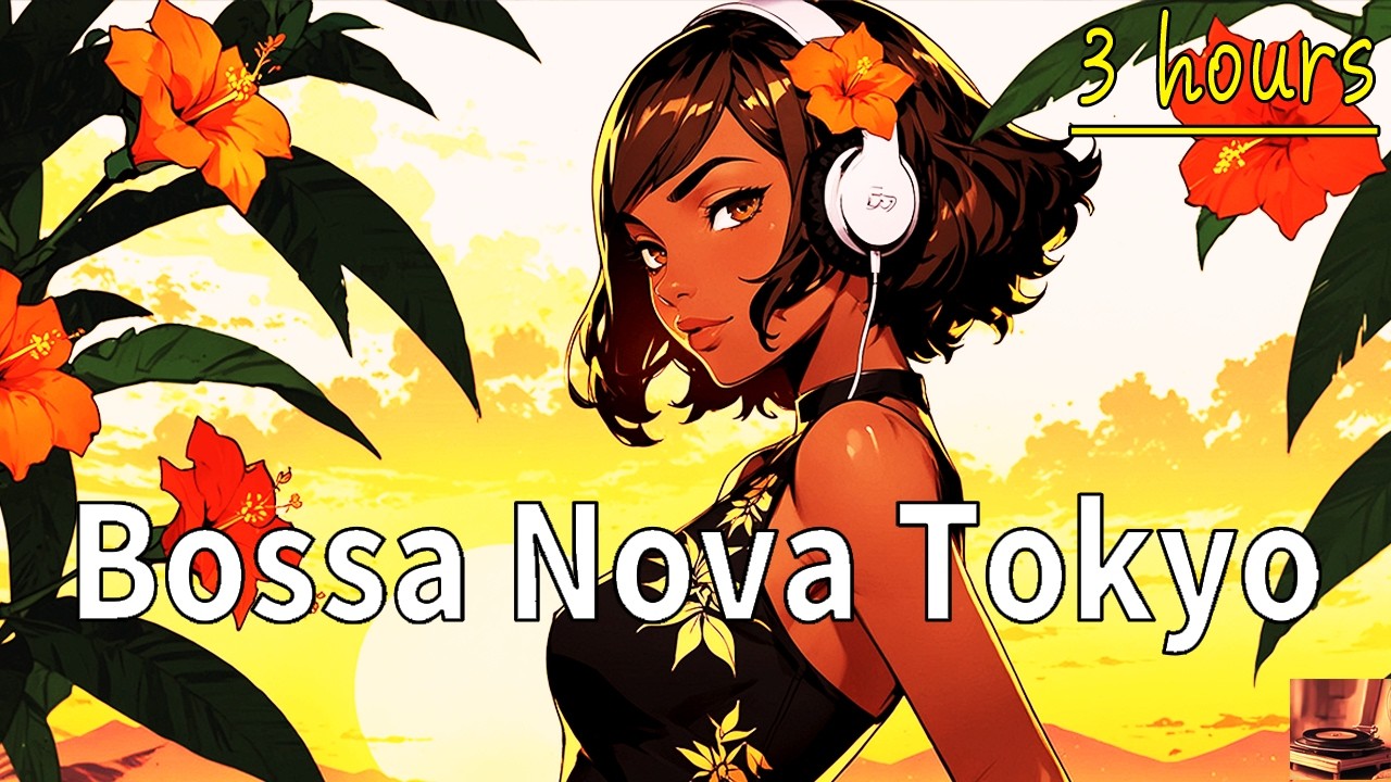 Relaxing Tokyo Bossa Nova Jazz Music🗼🎧 Soul Bossa Nova Japanese Lofi Jazz cafe for Work / Sleep