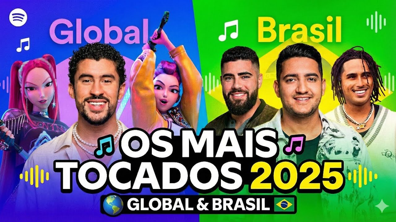 AS M&Uacute;SICAS MAIS TOCADAS DO SPOTIFY EM 2025 (BRASIL E GLOBAL) (+Top Artistas e Top &Aacute;lbuns)