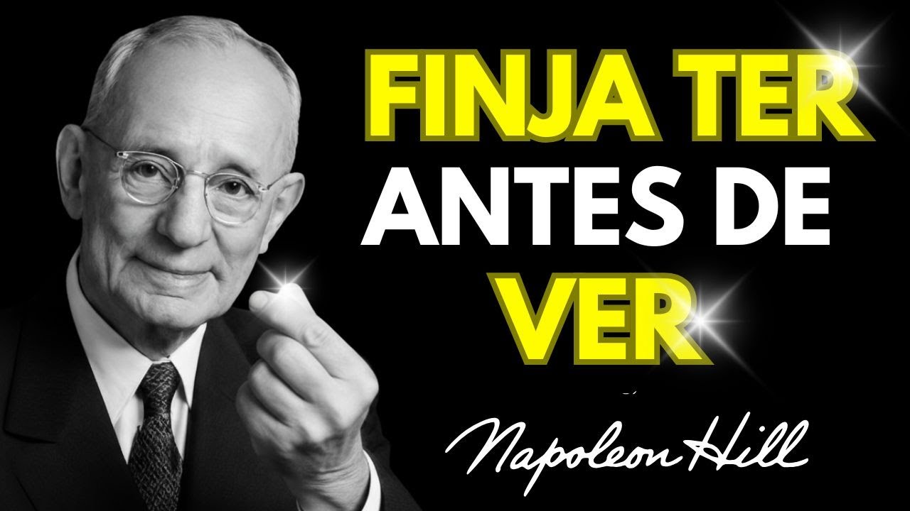 O Erro de Quem Espera Ver Para Acreditar — Napoleon Hill Explica