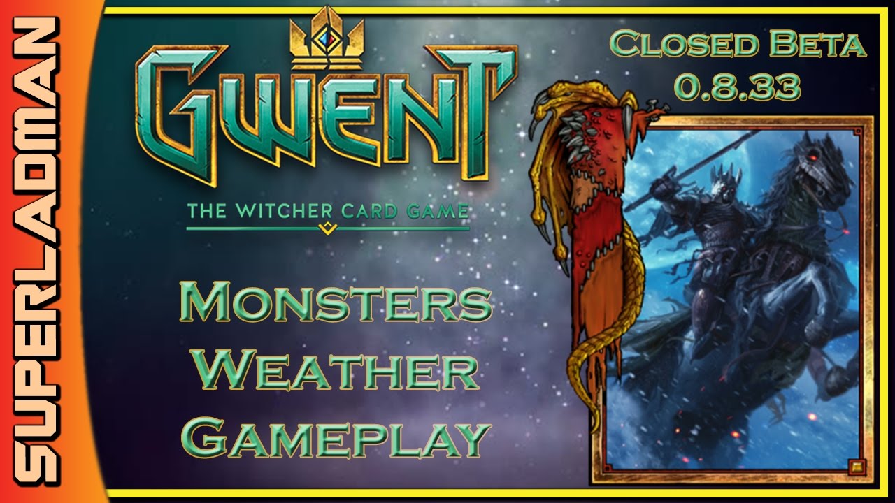 Gwent | Monsters | Weather Deck Tech + Games