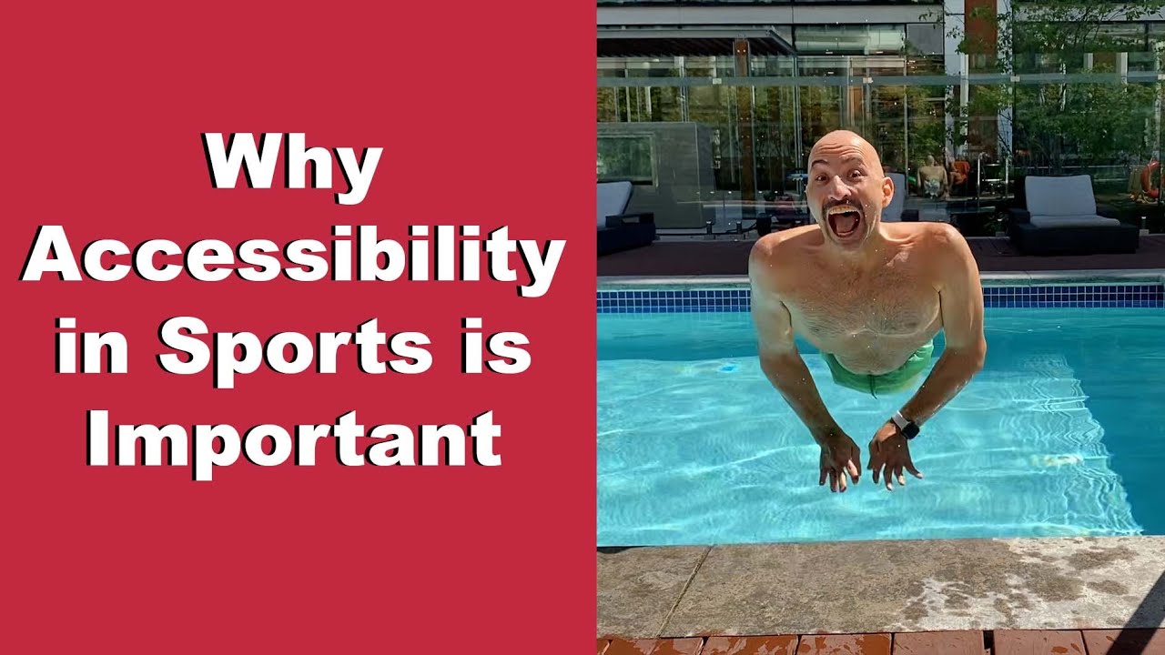 Why Accessibility in Sports is Important