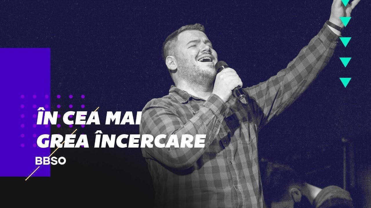 În cea mai grea încercare - BBSO