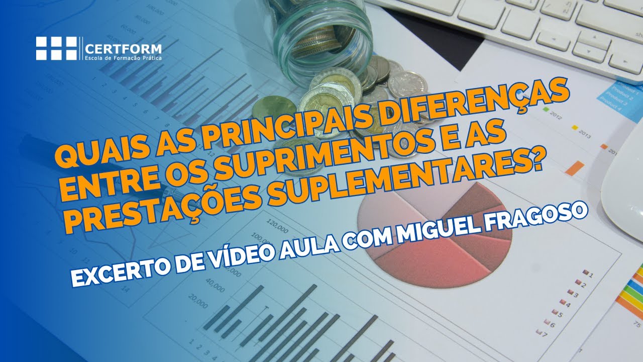 📝 Quais as principais diferen&ccedil;as entre os SUPRIMENTOS e as PRESTA&Ccedil;&Otilde;ES SUPLEMENTARES?