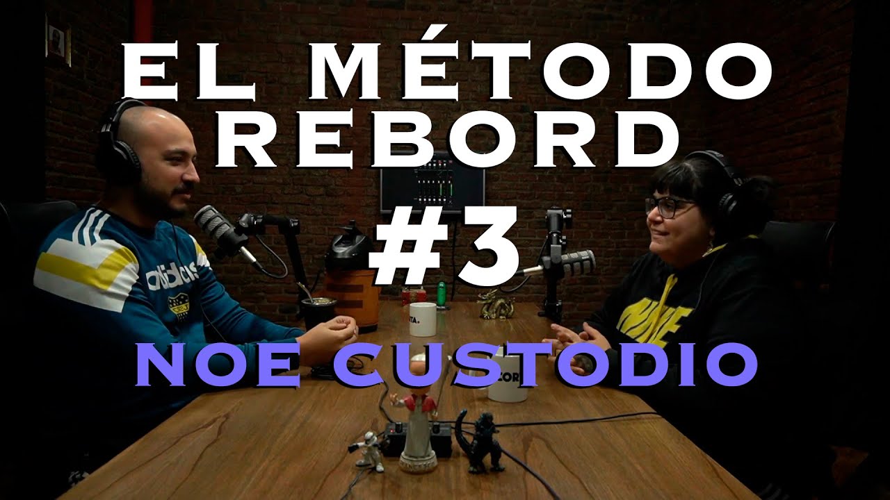 El Método Rebord #3 - Noelia Custodio