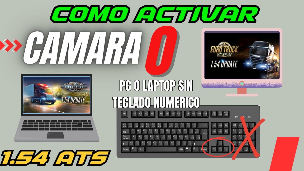 COMO ACTIVAR CÁMARA 0 en  PC o LAPTOP sin Teclado NUMERICO  ATS & ETS2 1.54
