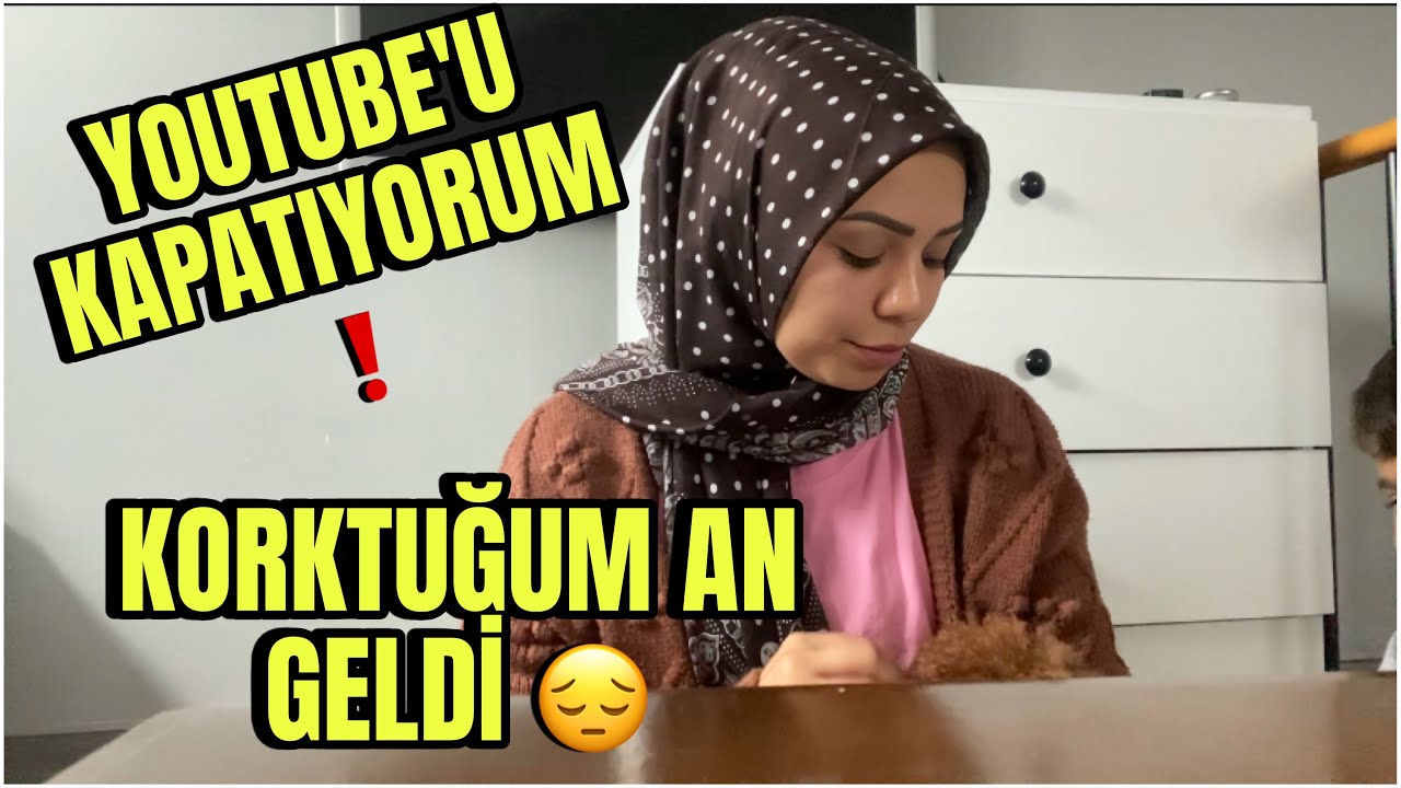 YOUTUBE’U KAPATIYORUM ❗️KORKTUĞUM O AN GELDİ 😔 