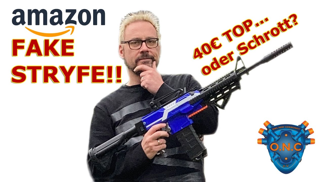 Fake Nerf Stryfe von Amazon - Schrott oder brauchbar? | Review und Schusstest