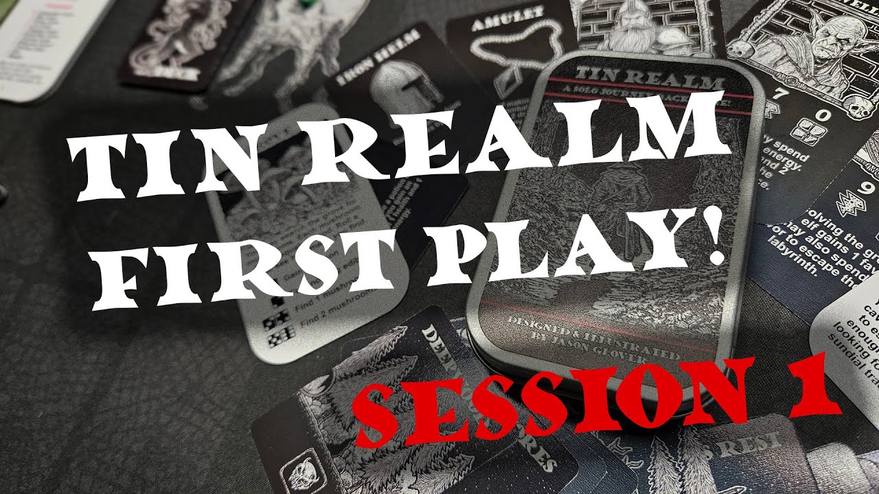 Tin Realm First Play - Session 1