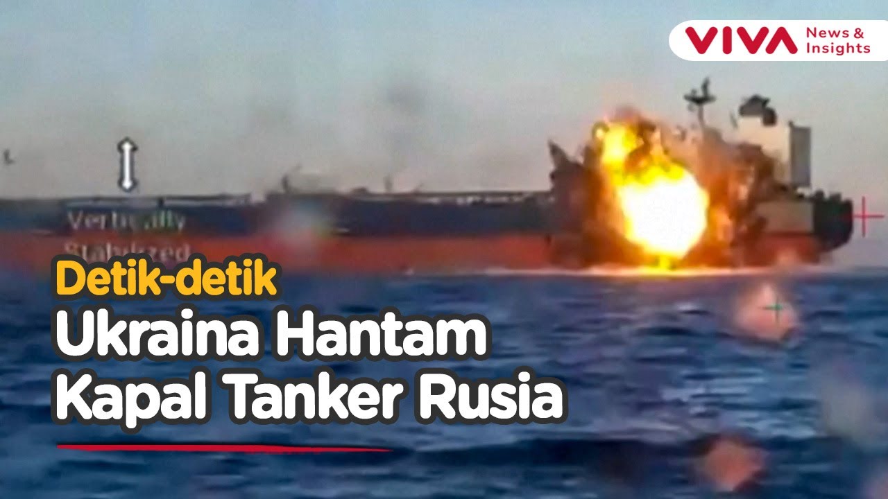 Ledakan Dahsyat di Laut Hitam, Dua Kapal Tanker Rusia Disebut Diserang Ukraina