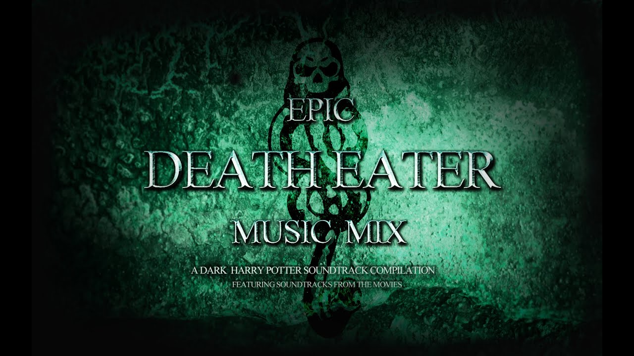 EPIC DEATH EATER MUSIC MIX - A Dark Harry Potter Soundtrack Compilation