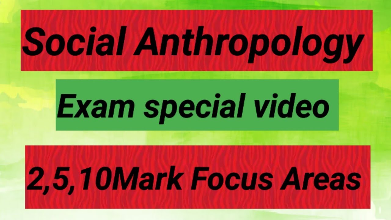 Social Anthropology/ Exam special video/2,5,10mark areas /#easyguideinbasociology