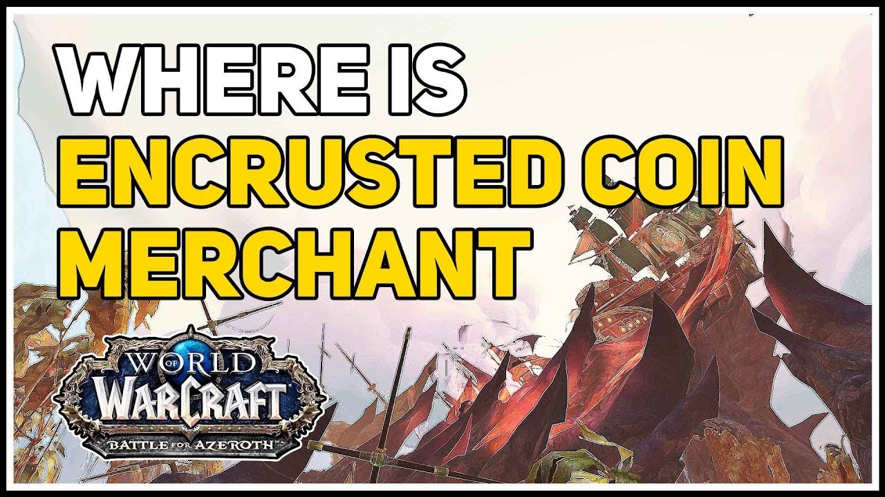 Where is Encrusted Coin Merchant WoW Nazjatar